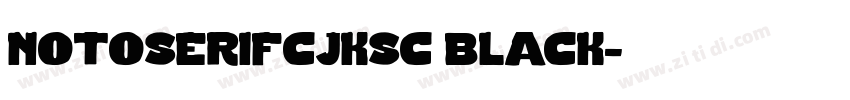 notoserifcjksc black字体转换